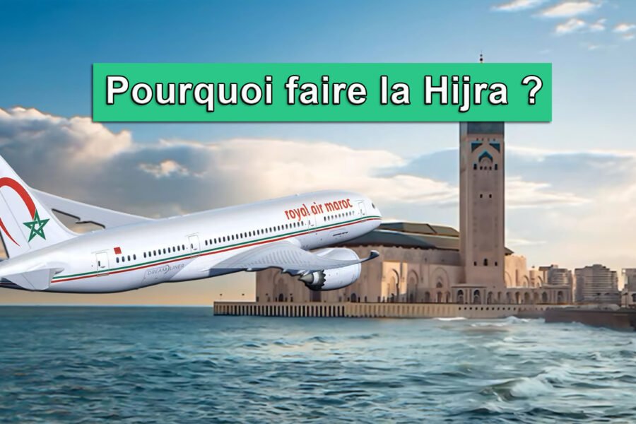 ✈️ Pourquoi faire la Hijra ?