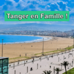 découvrir Tanger en famille