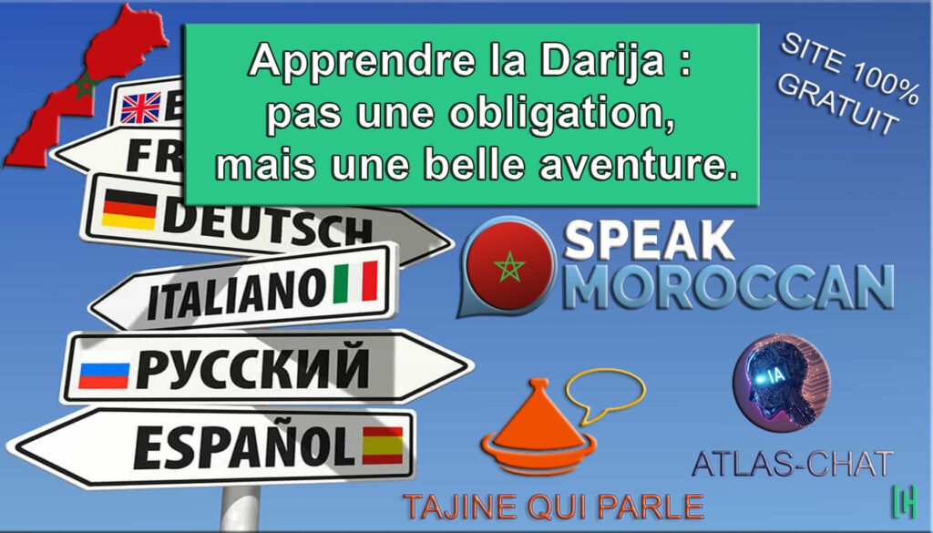 Apprendre la Darija : pas une obligation, mais une belle aventure.