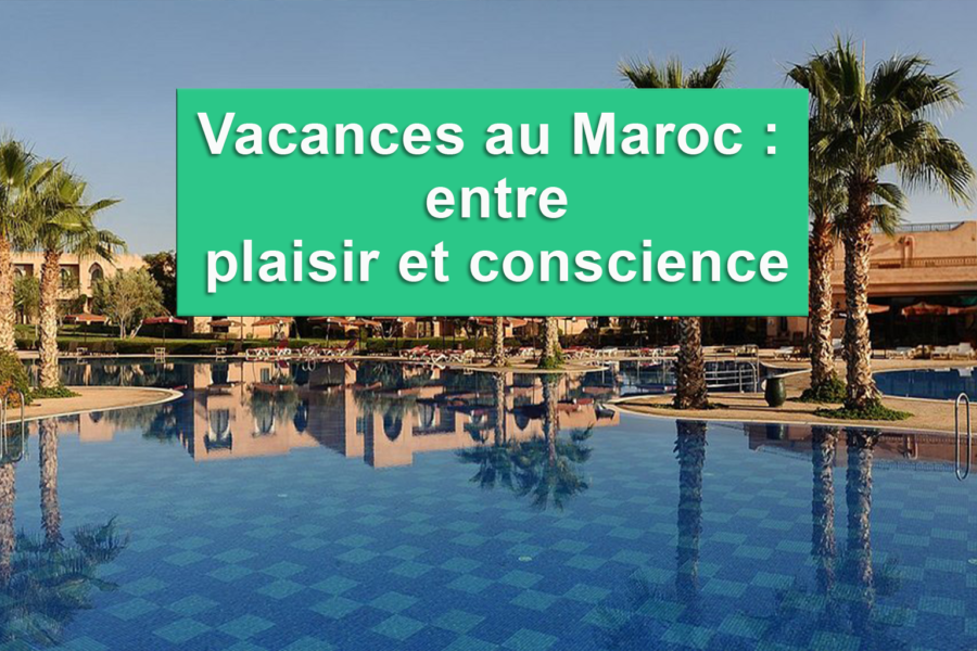 Le Maroc, entre beauté d’été et appel à la conscience